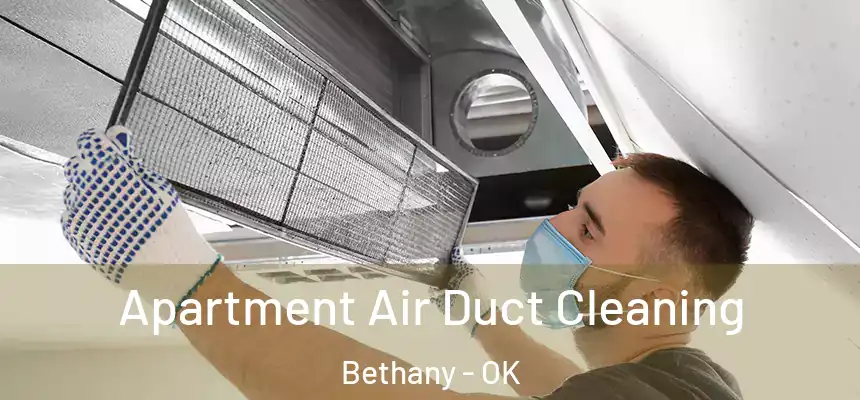  Apartment Air Duct Cleaning Bethany - OK
